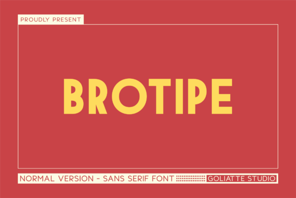 Brotipe: A Bold Sans Serif Font for Modern Brands