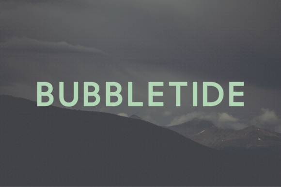Bubbletide: A Modern Sans Serif Typeface for Branding