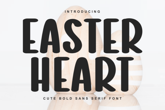 Easter Heart: The Bold Sans Serif Font for Crafters