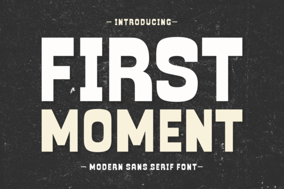 First Moment Font for Modern Branding