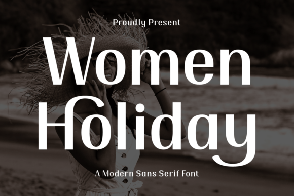Women Holiday: A Modern Sans Serif Font for Branding